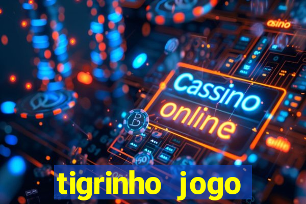 tigrinho jogo deposito minimo 1 real